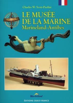 Le musée de la marine : Marineland-Antibes
