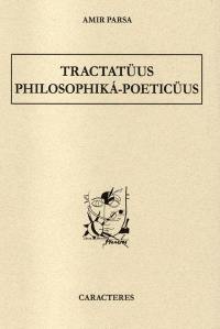 Tractatuüs philosophika-poeticuus