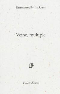 Veine, multiple