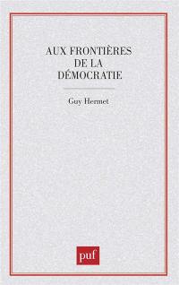Aux frontières de la démocratie