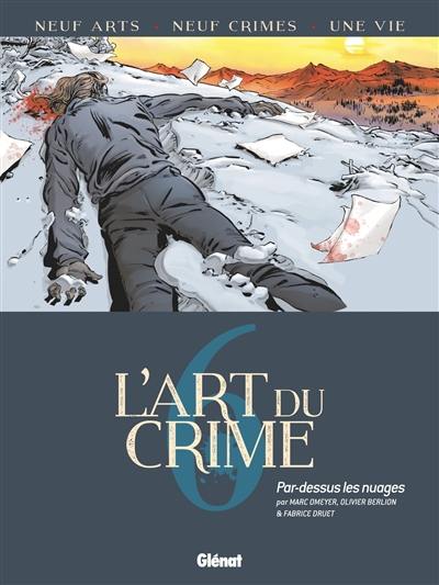 L'art du crime. Vol. 6. Par-dessus les nuages L'art du crime. Vol. 6. Par-dessus les nuages