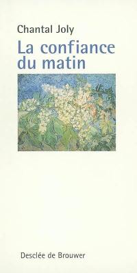 La confiance du matin