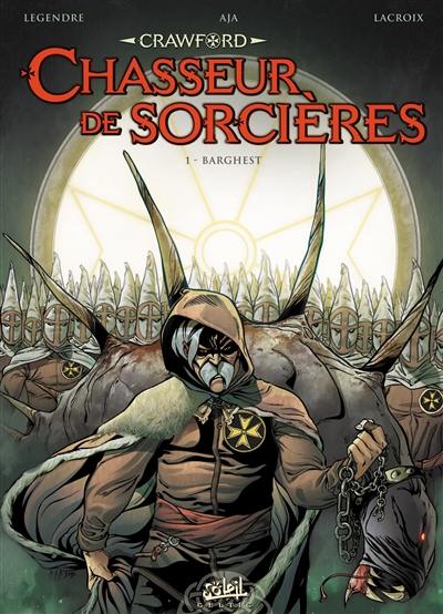 Crawford : chasseur de sorcières. Vol. 1. Barghest Crawford : chasseur de sorcières. Vol. 1. Barghest