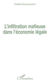 L'infiltration mafieuse dans l'économie légale