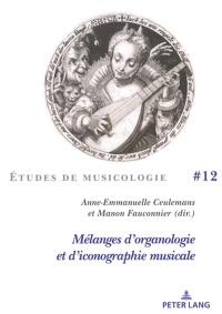 Mélanges d'organologie et d'iconographie musicale