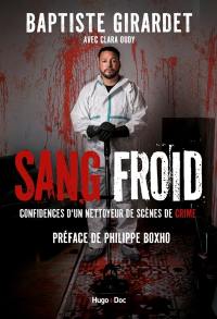Sang-froid : confidences d'un nettoyeur de scènes de crime