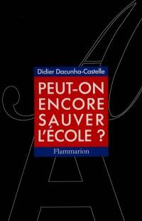 Peut-on encore sauver l'école ?