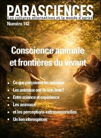 Parasciences, n° 142. Conscience animale et frontières du vivant