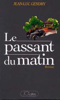 Le passant du matin