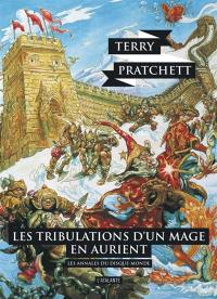 Les annales du Disque-monde. Vol. 17. Les tribulations d'un mage en Aurient
