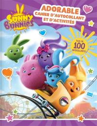 Sunny Bunnies. Adorable cahier d'autocollant et d'activités : plus de 100 autocollants : /