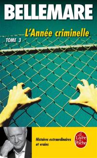 L'année criminelle. Vol. 3