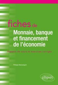 Fiches de monnaie, banque et financement de l'économie : rappels de cours et exercices corrigés