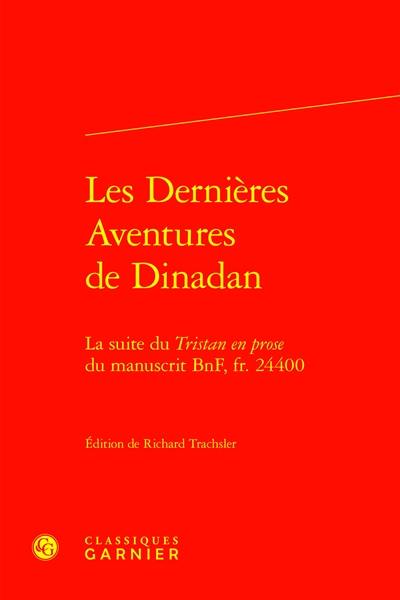 Les dernières aventures de Dinadan : la suite du Tristan en prose du manuscrit BnF, fr. 24400