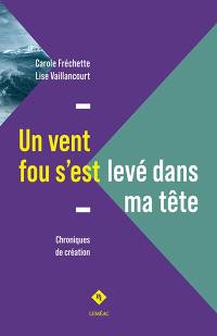 Un vent fou s'est levé dans ma tête