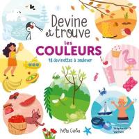 Les couleurs : 15 devinettes à soulever