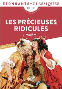 Les précieuses ridicules : collège, texte intégral avec dossier