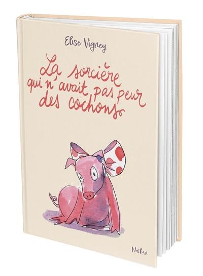La sorcière qui n'avait pas peur des cochons