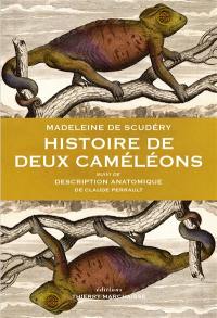 Histoire de deux caméléons. Description anatomique d'un caméléon
