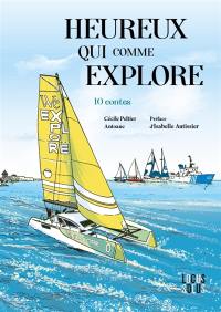 Heureux qui comme Explore... : 10 contes