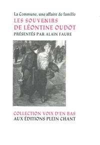 Les souvenirs de Léontine Oudot : la Commune, une affaire de famille
