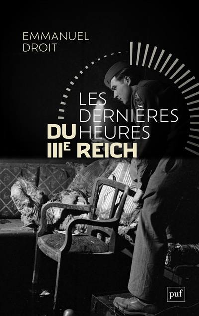 Les dernières heures du IIIe Reich