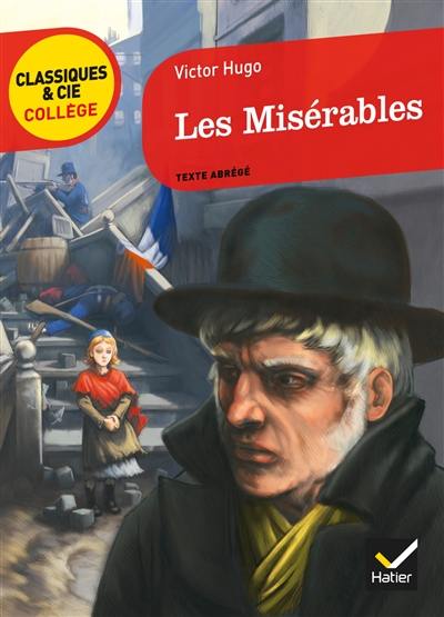 Les misérables : texte abrégé Les misérables : texte abrégé
