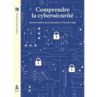 Comprendre la cybersécurité