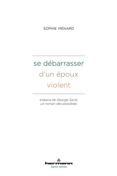 Se débarrasser d'un époux violent : Indiana de George Sand, un roman des possibles