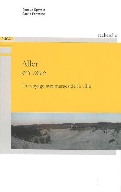 Aller en rave : un voyage aux marges de la ville