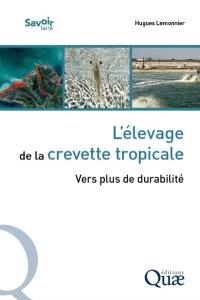 L'élevage de la crevette tropicale : vers plus de durabilité