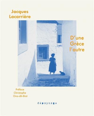 D'une Grèce l'autre : chroniques, 1963-2004