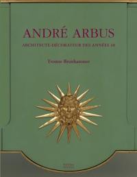 André Arbus, architecte-décorateur des années 40