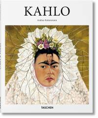 Frida Kahlo : 1907-1954 : souffrance et passion