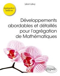 Développements pour l'agrégation externe de mathématiques : agrégation externe