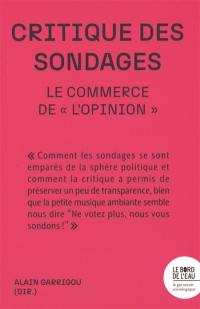 Critique des sondages : le commerce de l'"opinion"