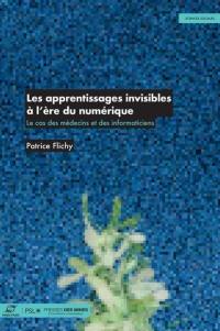 Les apprentissages invisibles à l'ère numérique : le cas des médecins et des informaticiens