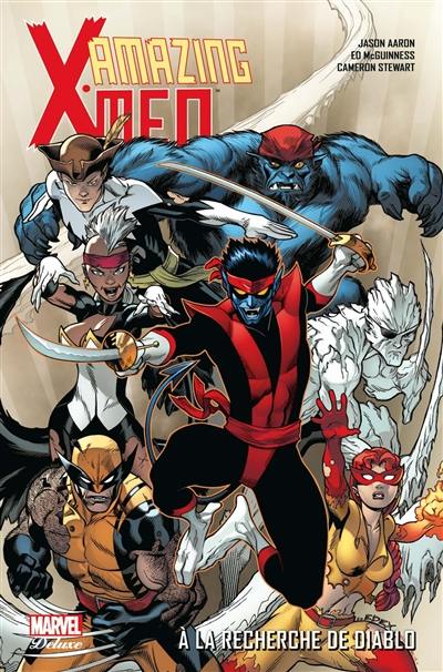 Amazing X-Men. Vol. 1. A la recherche de Diablo Amazing X-Men. Vol. 1. A la recherche de Diablo