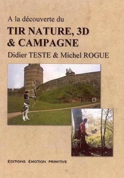 A la découverte du tir nature 3D et campagne