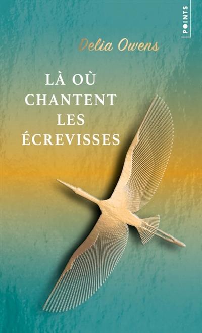 Là où chantent les écrevisses Là où chantent les écrevisses