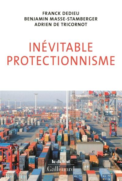 Inévitable protectionnisme