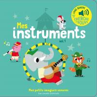 Mes instruments. Vol. 1