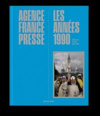 Agence France-Presse : les années 1990