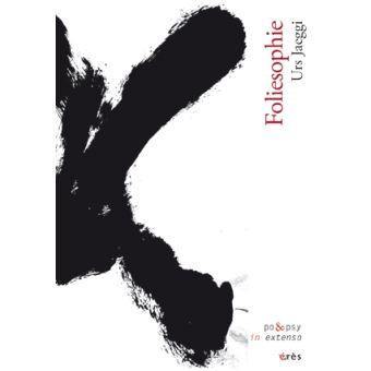 Foliesophie : et autres textes