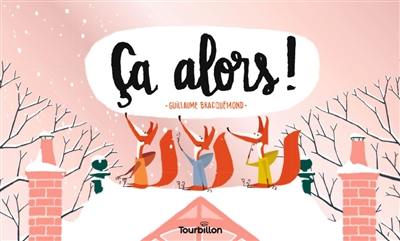 Ca alors !