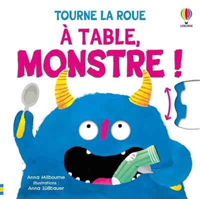 A table, Monstre !