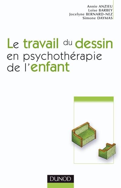Le travail du dessin en psychothérapie de l'enfant