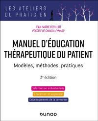 Manuel d'éducation thérapeutique du patient : modèles, méthodes, pratiques