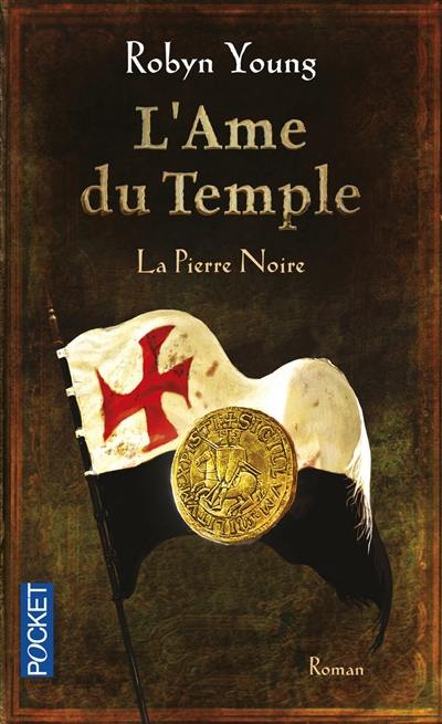 L'âme du temple. Vol. 2. La pierre noire L'âme du temple. Vol. 2. La pierre noire