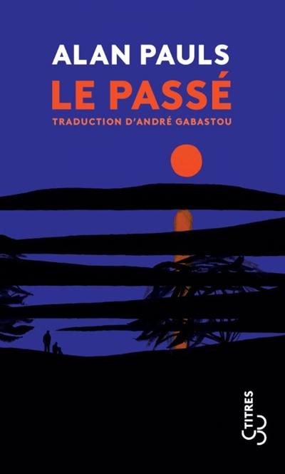 Le passé Le passé